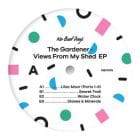 The Gardener - Views From My Shed EP