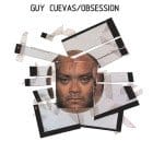 Guy Cuevas - Obsession 