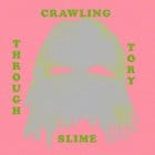 Benedict Drew - Crawling Through Tory Slime