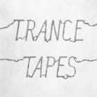 Trance - Tapes