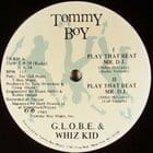 G.l.o.b.e & Whiz Kid - Play That Beat Mr DJ