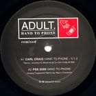 Adult feat. I-f, PSS 2099 and Carl Craig - Hand to Phone