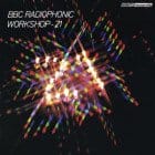 Various Artists - BBC Radiophonic Workshop 21