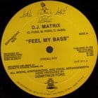 Dj Matrix - Feel My Bass