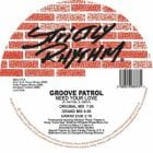 Groove Patrol (95 North)   - Need Your Love / Dancin' To The Music 
