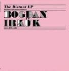 Bogdan Irkuk - The Distant Ep