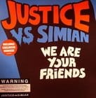 Justice vs. Simian - We Are Your Friends