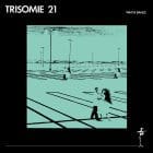 Trisomie 21 - Wait and Dance LP