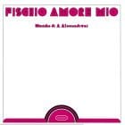 Alessandro Alessandroni - Fischio Amore Mio