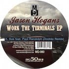 Jason Hogans - Work The Terminals EP