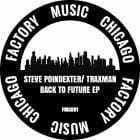 Steve Poindexter / Traxman - Back To The Future EP