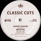 Rodney Bakerr presents Mystic - House Girl