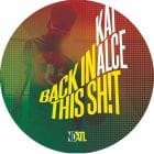 Kai Alce - Back In This Shit EP