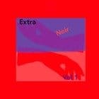 Various Artists - Extra Noir Vol.1