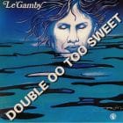 Le' Gamby  - Double OO Too Sweet 