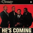 Divinity  - He's Coming 