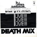 Afrika Bambaataa - Death Mix