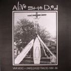 Alive She Dead - Viva Voce & Unreleased Tracks 1984-86