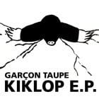 Garcon Taupe - Kiklop EP