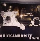 Quick & Brite - Predator (remixes)