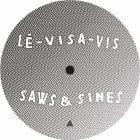 Le-Visa-Vis - Saws & Sines