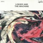 Lokier and The Machine  - Lokier and The Machine