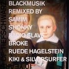 Tiefschwarz - Black Musik The Remixes