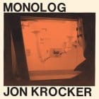 Jon Krocker - Monolog