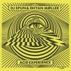 DJ Spun & Dhyan Moller  - Acid Experience 