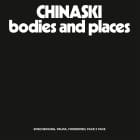 Chinaski - Bodies and Places