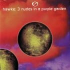 Hawke  - 3 Nudes In A Purple Garden