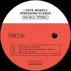 I Hate Models - Spreading Plague