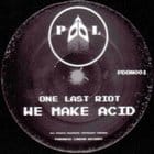 One Last Riot - We Make Acid feat. K Alexi