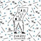 Eva Ryu - I Am Fuck Dog