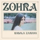 Zohra - Badala Zamana