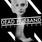 Dead Husband - Luxe Kondo LP