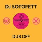 DJ Sotofett - Dub Off