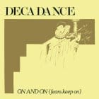 Decadance - On and On (Fears Keep On)