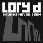 Lory D - Sounds Never Seen