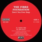 Fibre Foundation - Dont You Ever Stop