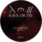 D. Carbone / Umwelt  - Rave Or Die 12