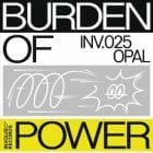 Opal - Burden Of Power Ep