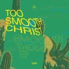 Too Smooth Christ - Emogreen Thoughts EP