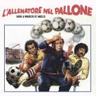 Guido & Maurizio De Angelis - L'Allenatore Nel Pallone