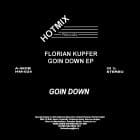 Florian Kupfer - Goin Down EP