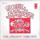 The Mighty Tom Cats - Soul Makossa