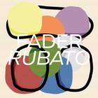 Fader - Rubato