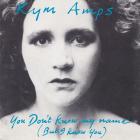 Kym Amps - You Dont Know My Name (But I Know You)