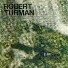 Robert Turman - Flux