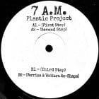 Plastic Project - 7 A.M. (Incl. Verrina & Ventura Re-Shape)